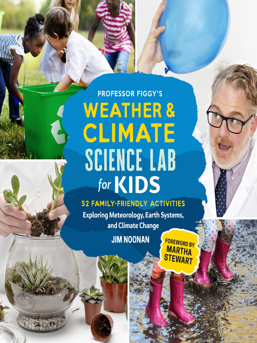 Title details for Professor Figgy's Weather and Climate Science Lab for Kids by Jim Noonan - Available